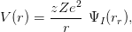zZe2-
V (r) = r ΨI (rr),
