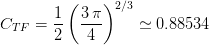 ( )2∕3
C = 1- 3π- ≃ 0.88534
TF 2 4